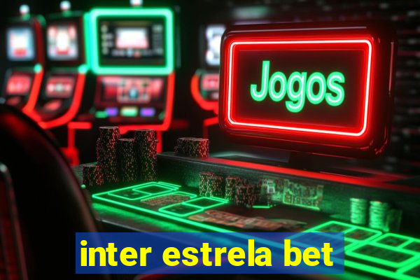 inter estrela bet