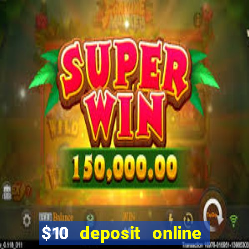 $10 deposit online casino usa