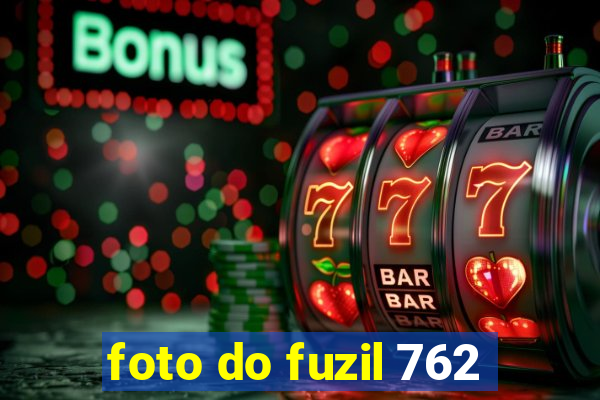 foto do fuzil 762