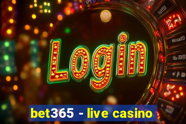 bet365 - live casino