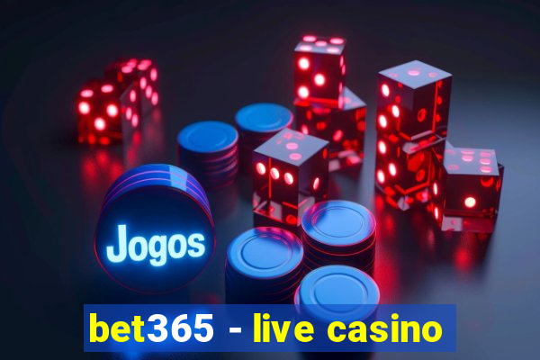 bet365 - live casino