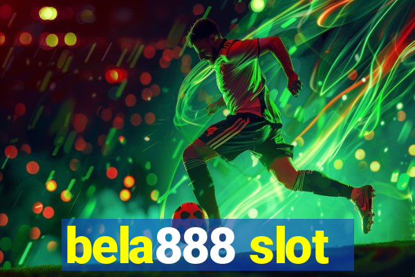 bela888 slot