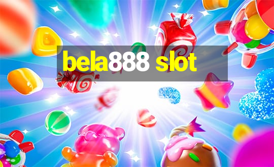 bela888 slot