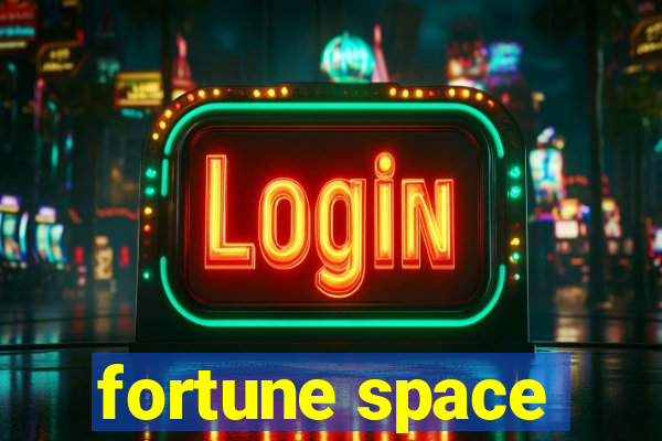 fortune space