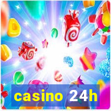 casino 24h