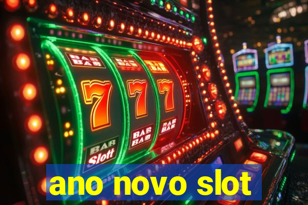 ano novo slot