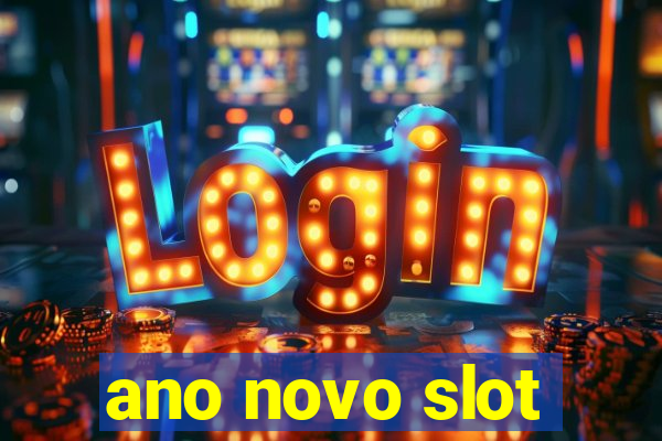 ano novo slot