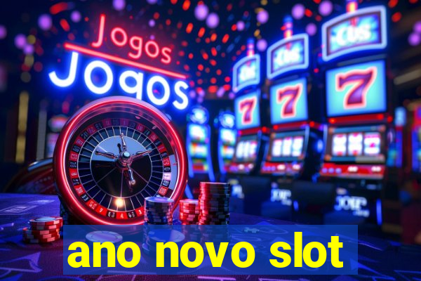 ano novo slot