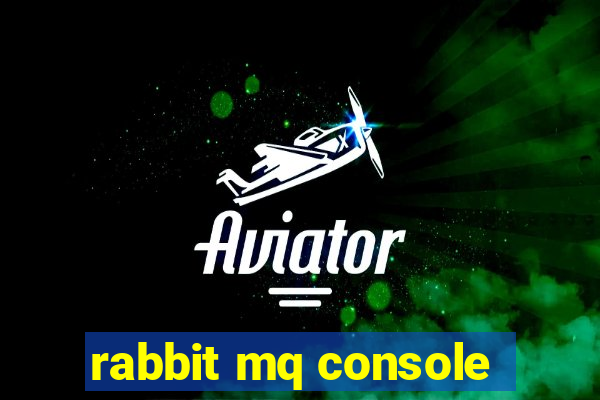 rabbit mq console