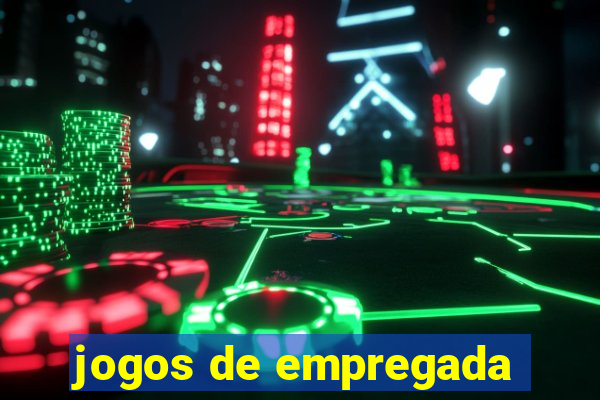 jogos de empregada