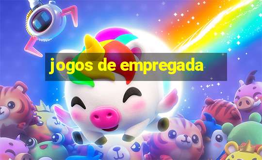 jogos de empregada