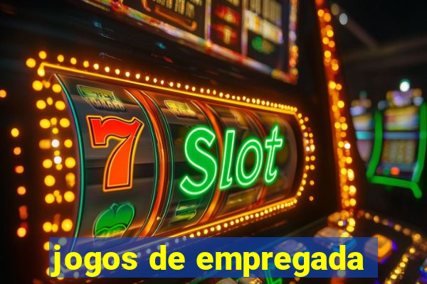 jogos de empregada