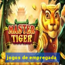 jogos de empregada