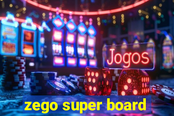 zego super board