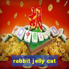 rabbit jelly cat