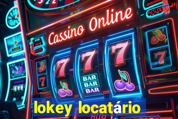 lokey locatário