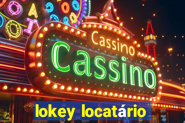 lokey locatário