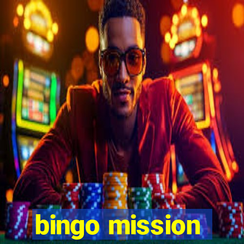 bingo mission