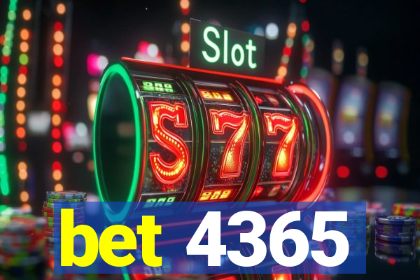 bet 4365