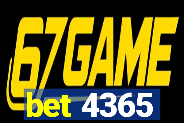 bet 4365