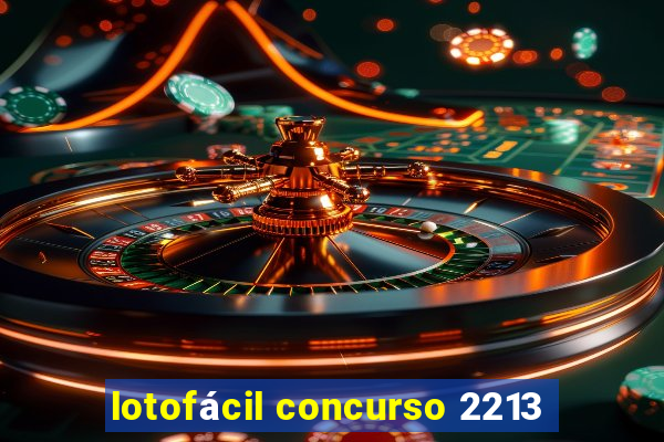 lotofácil concurso 2213