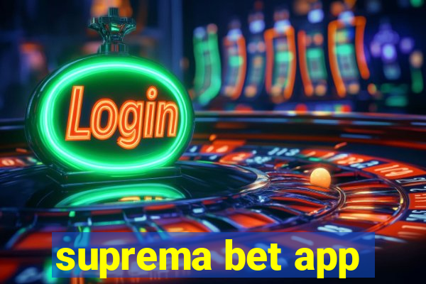 suprema bet app