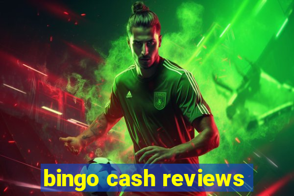 bingo cash reviews