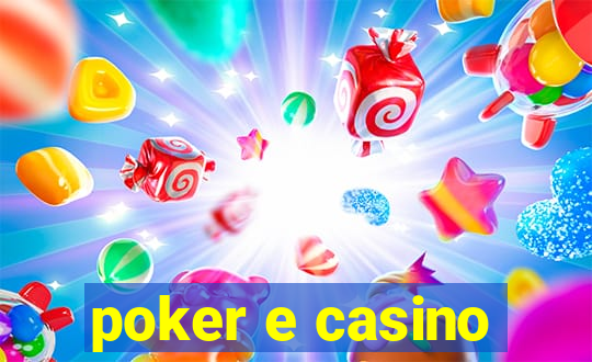 poker e casino