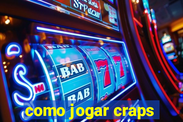 como jogar craps