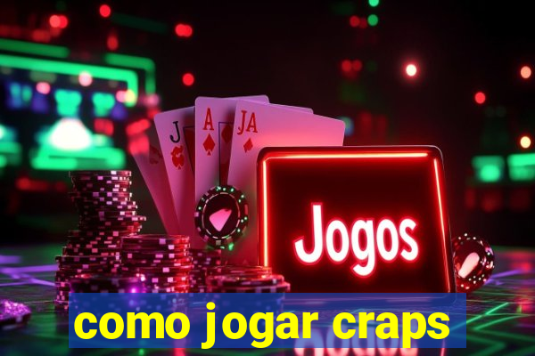 como jogar craps