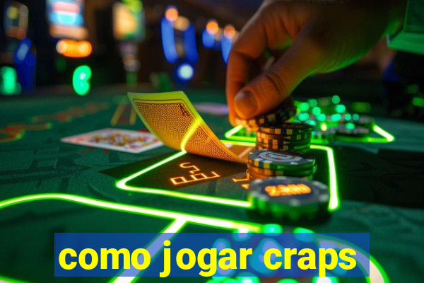 como jogar craps