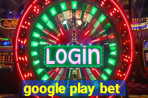 google play bet