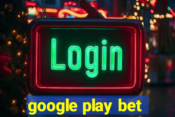 google play bet