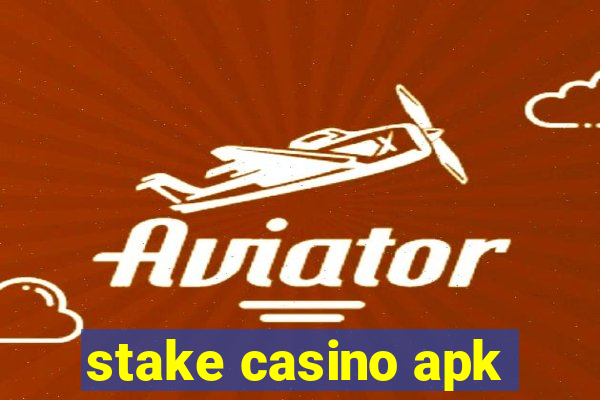 stake casino apk