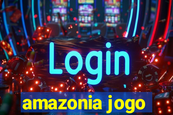 amazonia jogo