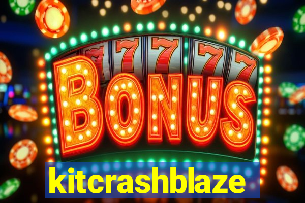 kitcrashblaze