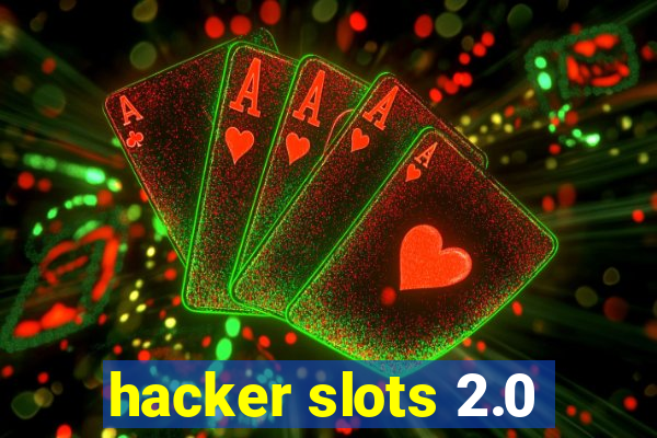 hacker slots 2.0