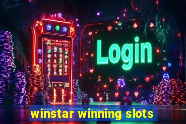 winstar winning slots