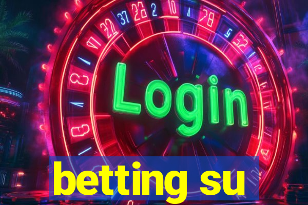 betting su