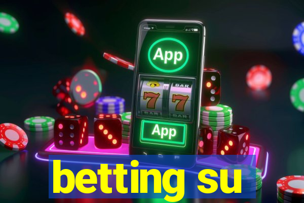 betting su