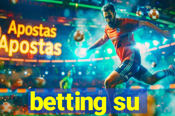 betting su