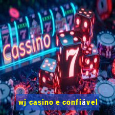 wj casino e confiável