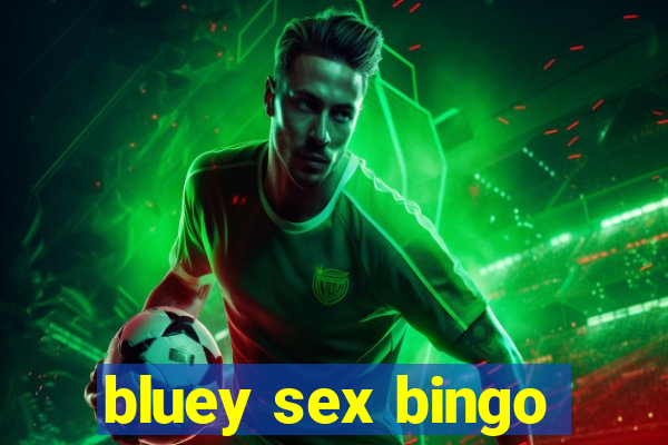 bluey sex bingo