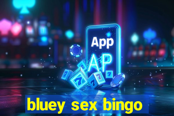 bluey sex bingo