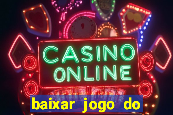 baixar jogo do fortune tiger