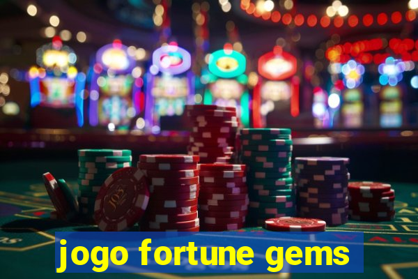 jogo fortune gems