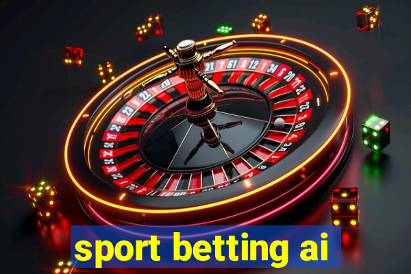 sport betting ai