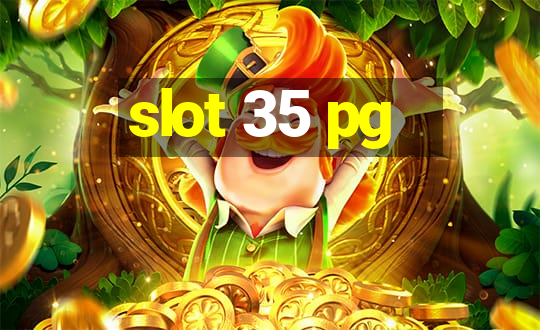 slot 35 pg