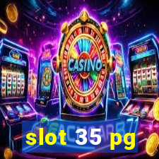 slot 35 pg