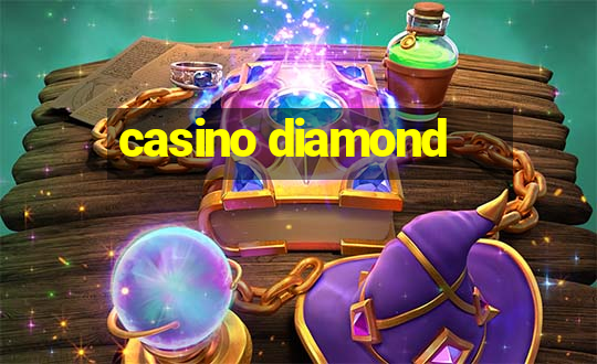 casino diamond